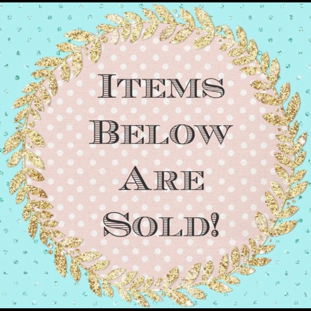 💕So Sorry all items below are sold 💕